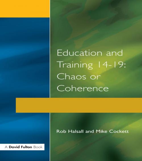 Cover of the book Education and Training 14-19 by Rob Halsall, Michael Cockett, Taylor and Francis