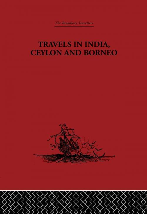 Cover of the book Travels in India, Ceylon and Borneo by Captain Basil Hall, Taylor and Francis