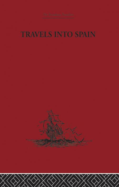 Cover of the book Travels into Spain by Madame D'Aulnoy, Taylor and Francis