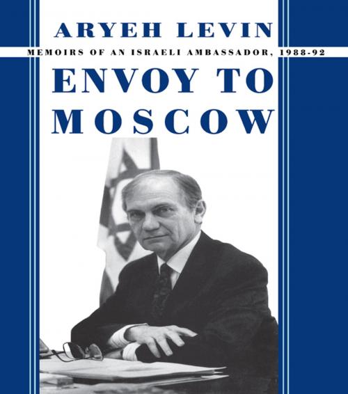 Cover of the book Envoy to Moscow by Aryeh Levin, Taylor and Francis