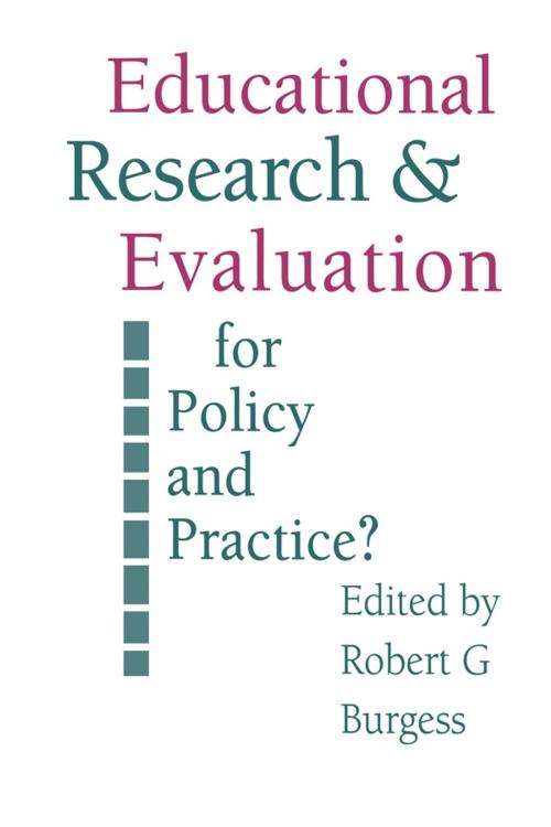 Cover of the book Education Research and Evaluation: For Policy and Practice? by Robert G. Burgess, Taylor and Francis