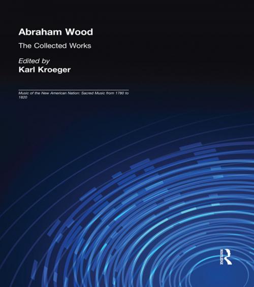 Cover of the book Abraham Wood by Abraham Wood, Taylor and Francis