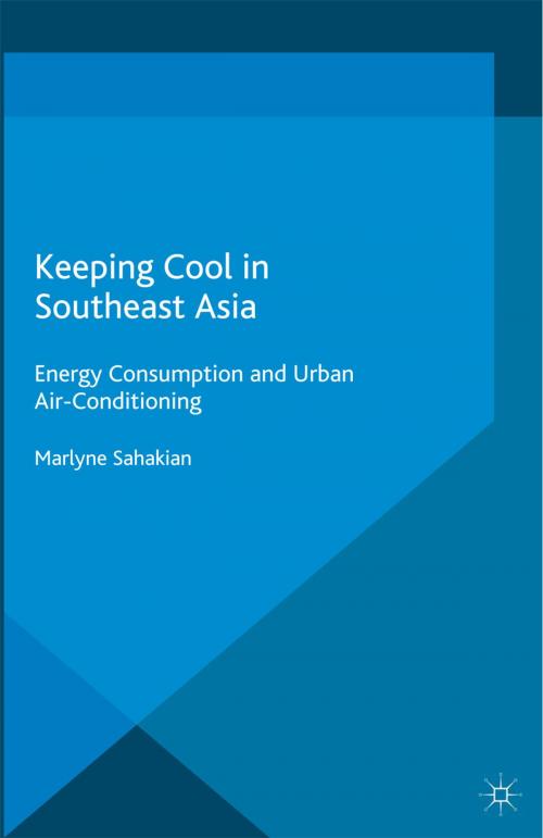 Cover of the book Keeping Cool in Southeast Asia by M. Sahakian, Palgrave Macmillan UK