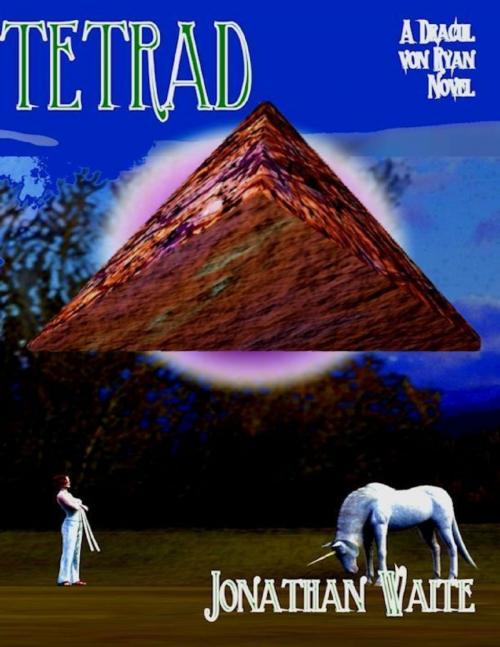 Cover of the book Tetrad by Jonathan Waite, Lulu.com