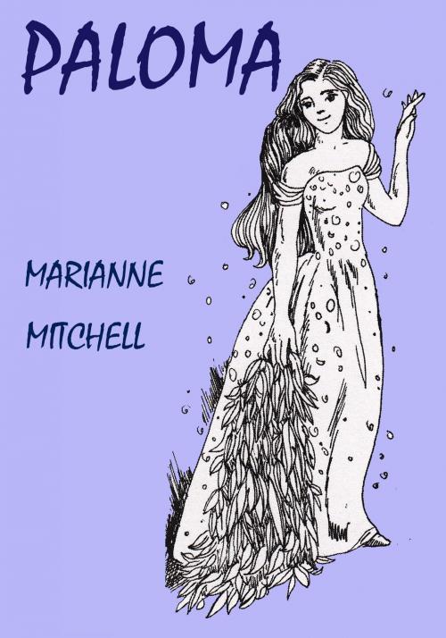 Cover of the book Paloma by Marianne Mitchell, Rafter Five Press