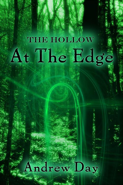 Cover of the book The Hollow: At The Edge by Andrew Day, Andrew Day