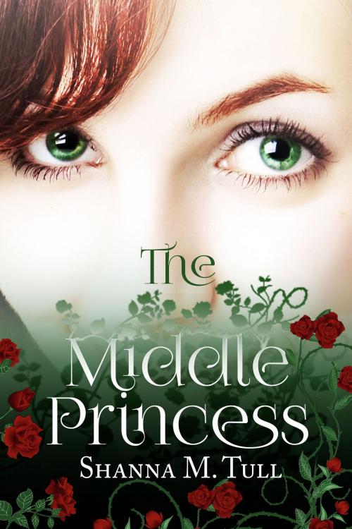 Cover of the book The Middle Princess by Shanna M. Tull, Shanna M. Tull