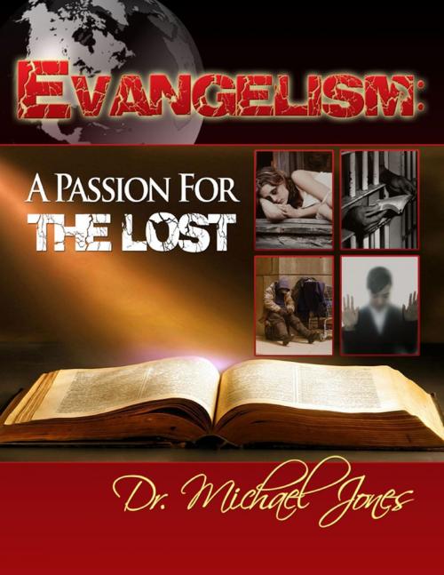 Cover of the book Evangelism: Passion for the Lost (Manual) by Dr. Michael Jones, Lulu.com