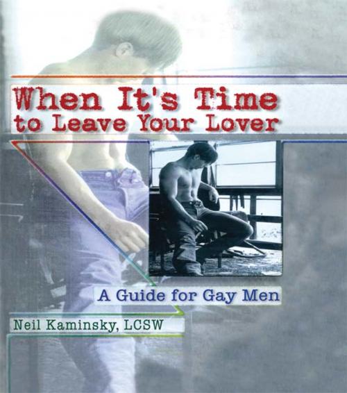 Cover of the book When It's Time to Leave Your Lover by Neil Kaminsky, Taylor and Francis