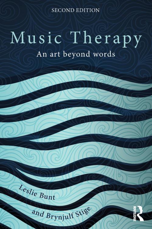 Cover of the book Music Therapy by Leslie Bunt, Brynjulf Stige, Taylor and Francis