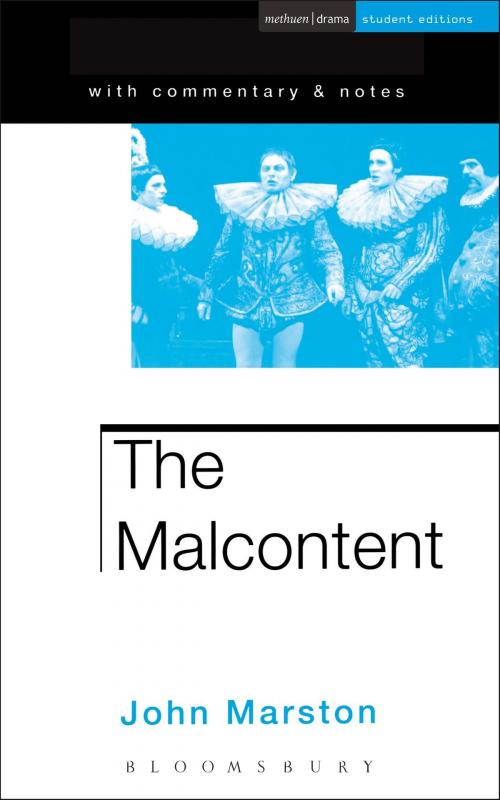 Cover of the book The Malcontent by John Marston, Bloomsbury Publishing