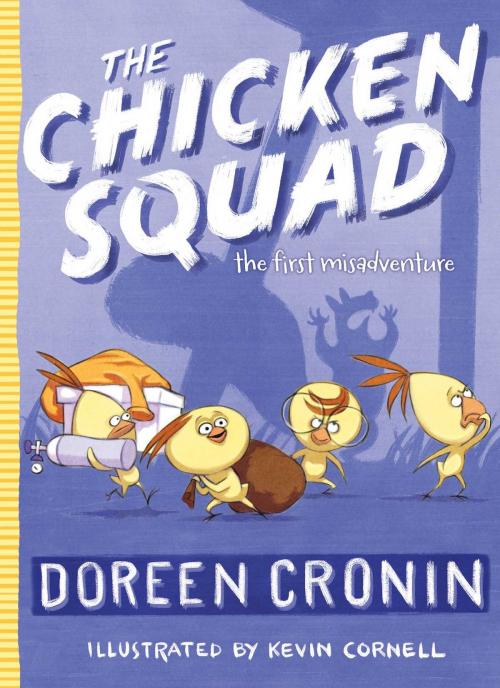 Cover of the book The Chicken Squad by Doreen Cronin, Atheneum Books for Young Readers