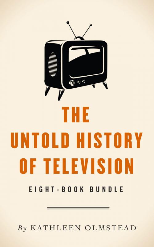 Cover of the book The Untold History Of Television by Kathleen Olmstead, HarperCollins Publishers