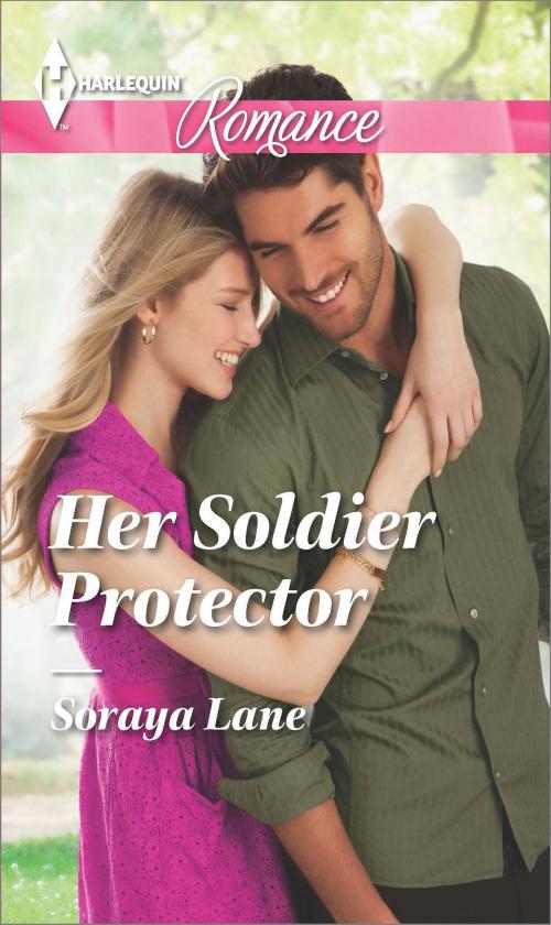 Cover of the book Her Soldier Protector by Soraya Lane, Harlequin