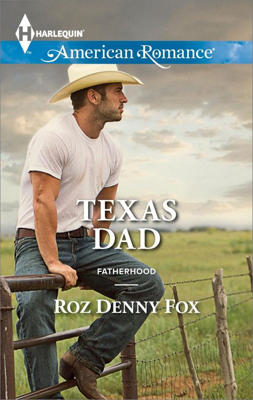 Cover of the book Texas Dad by Roz Denny Fox, Harlequin