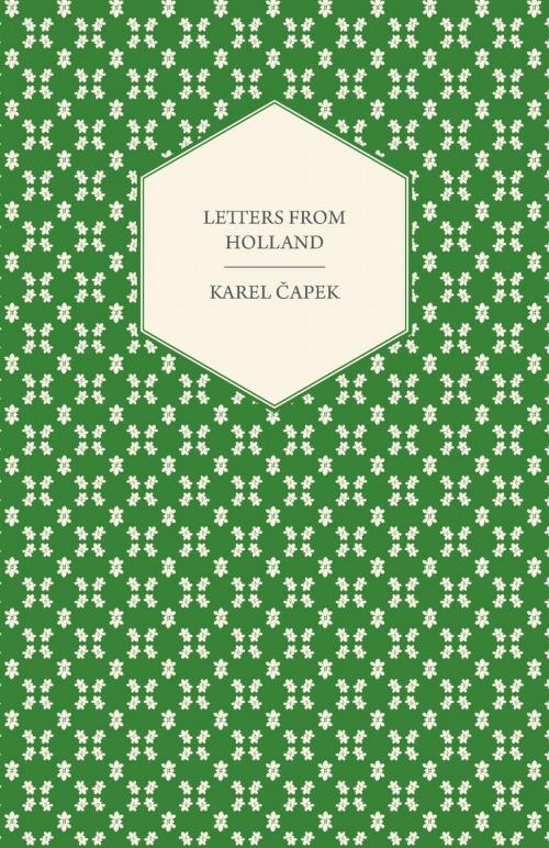 Cover of the book Letters from Holland by Karel Čapek, Read Books Ltd.