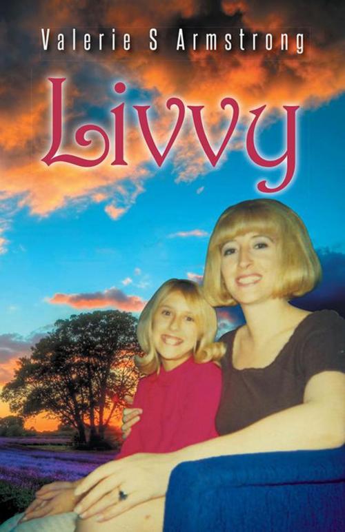 Cover of the book Livvy by Valerie S Armstrong, Trafford Publishing