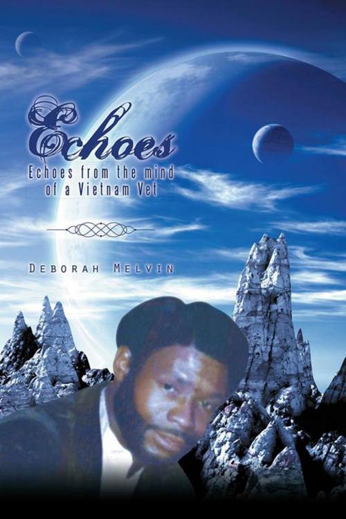 Cover of the book Echoes by Deborah Melvin, Trafford Publishing