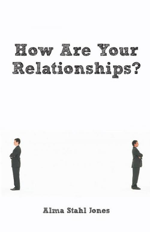 Cover of the book How Are Your Relationships? by Alma Stahl Jones, WestBow Press