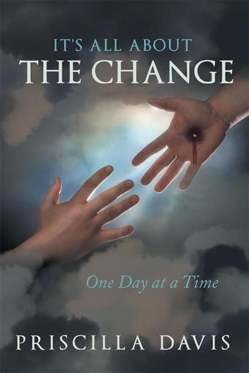 Cover of the book It's All About the Change by Priscilla Davis, WestBow Press