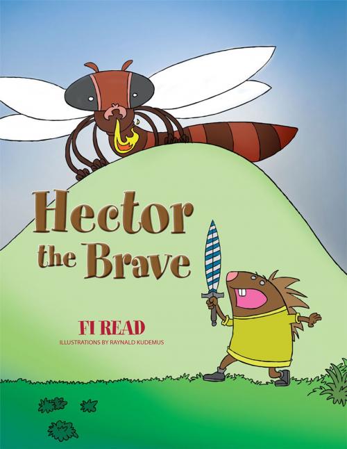 Cover of the book Hector the Brave by Fi Read, Xlibris NZ