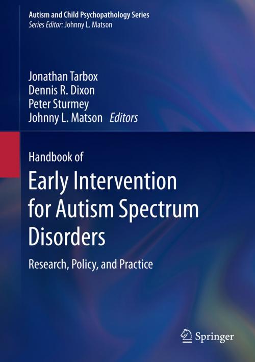 Cover of the book Handbook of Early Intervention for Autism Spectrum Disorders by , Springer New York