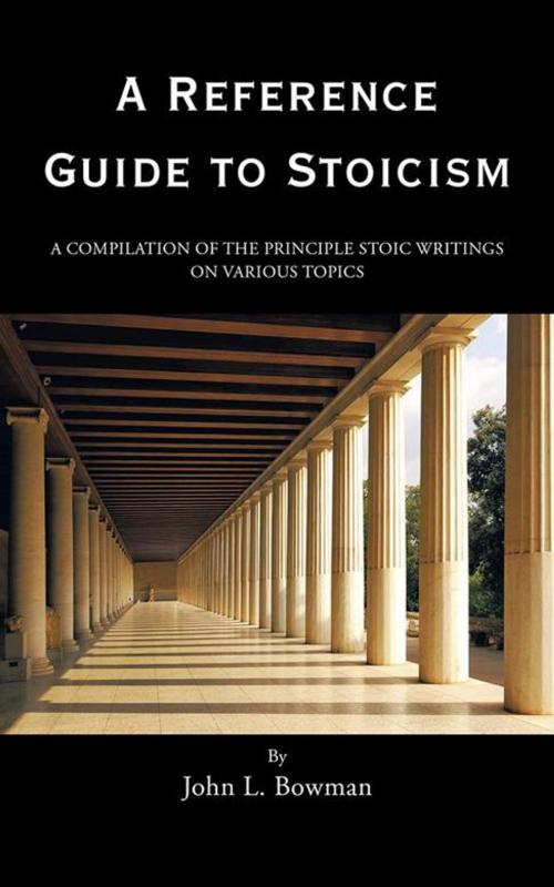 Cover of the book A Reference Guide to Stoicism by John L. Bowman, AuthorHouse