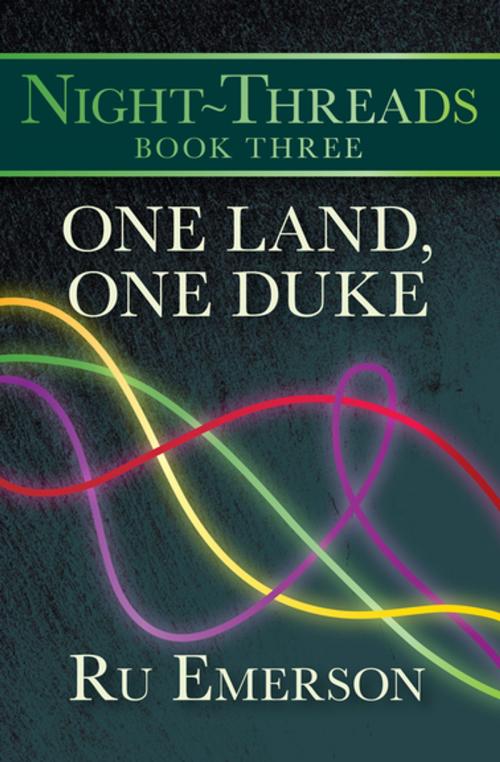 Cover of the book One Land, One Duke by Ru Emerson, Open Road Media