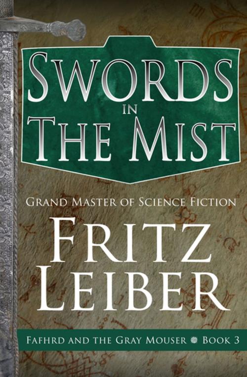 Cover of the book Swords in the Mist by Fritz Leiber, Open Road Media