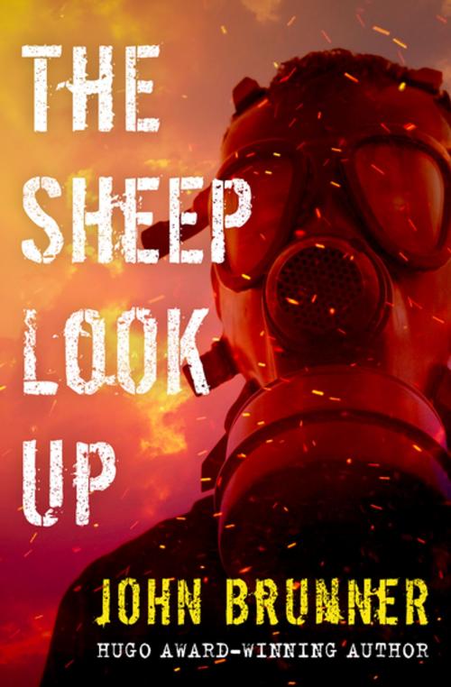 Cover of the book The Sheep Look Up by John Brunner, Open Road Media