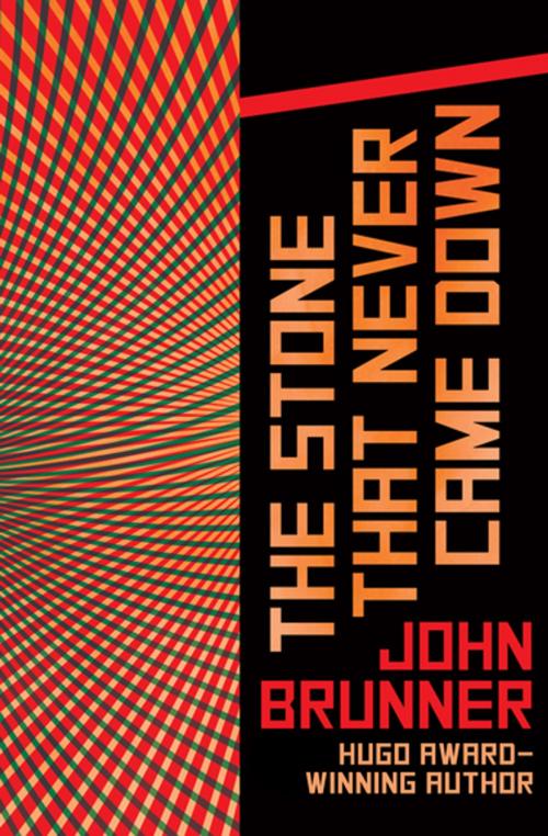 Cover of the book The Stone That Never Came Down by John Brunner, Open Road Media