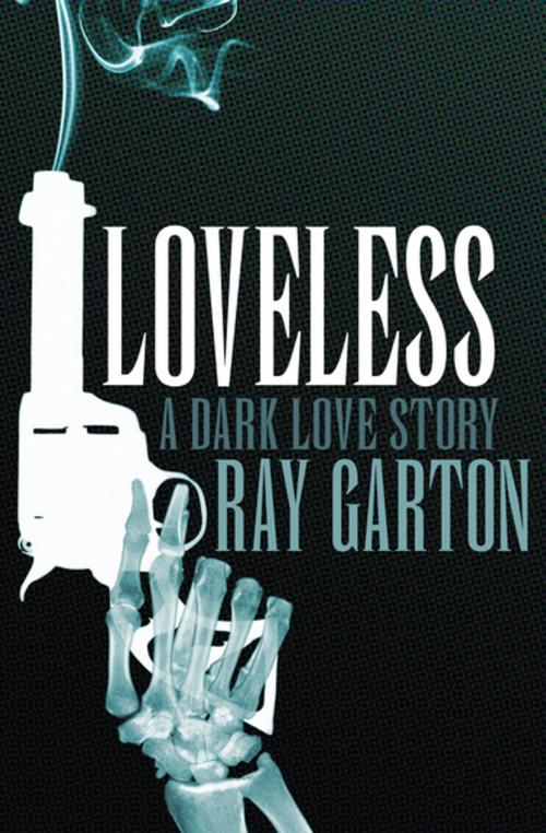 Cover of the book Loveless by Ray Garton, Open Road Media