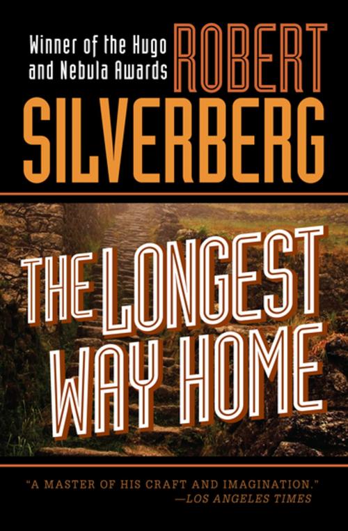 Cover of the book The Longest Way Home by Robert Silverberg, Open Road Media