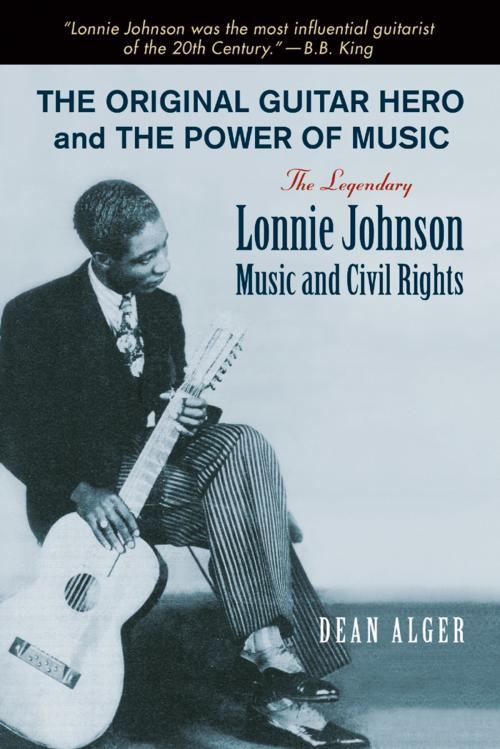 Cover of the book The Original Guitar Hero and the Power of Music by Dean Alger, University of North Texas Press