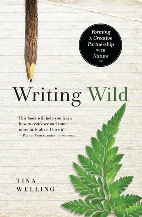Cover of the book Writing Wild by Tina Welling, New World Library