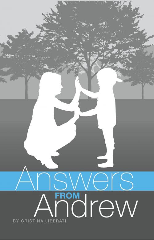 Cover of the book Answers From Andrew by Cristina Liberati, BookBaby