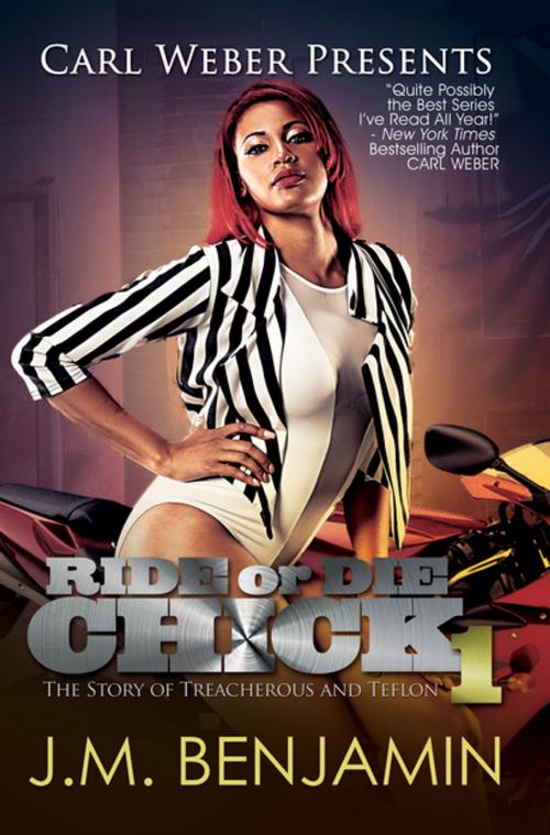 Cover of the book Carl Weber Presents Ride or Die Chick 1 by J.M. Benjamin, Urban Books