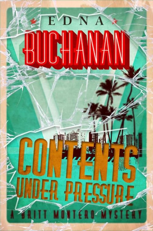 Cover of the book Contents Under Pressure by Edna Buchanan, Diversion Books