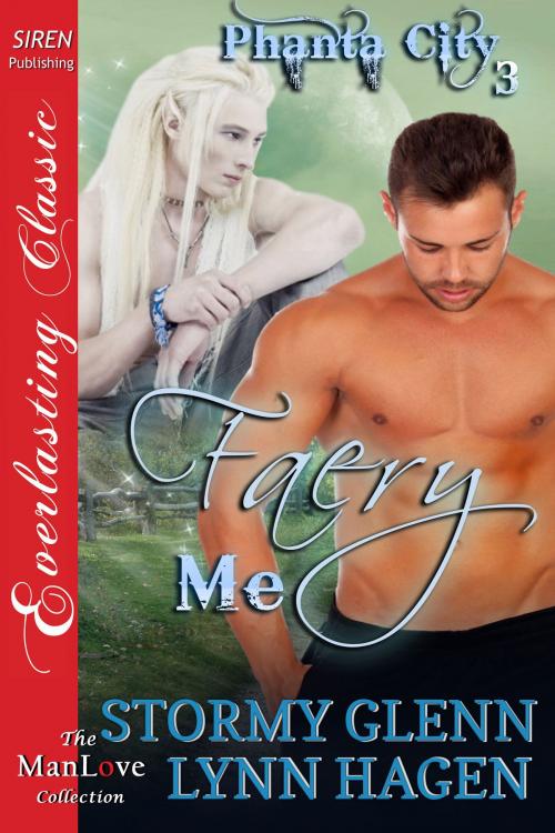 Cover of the book Faery Me by Stormy Glenn, Lynn Hagen, Siren-BookStrand
