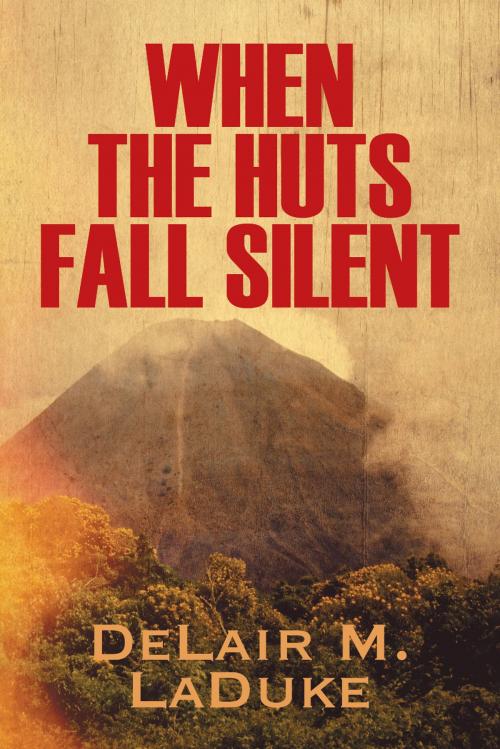 Cover of the book When the Huts Fall Silent by Jacqueline A. Granström, Strategic Book Publishing & Rights Co.