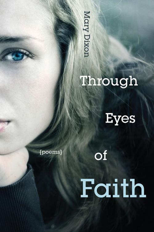 Cover of the book Through Eyes of Faith by Mary Dixon, Redemption Press