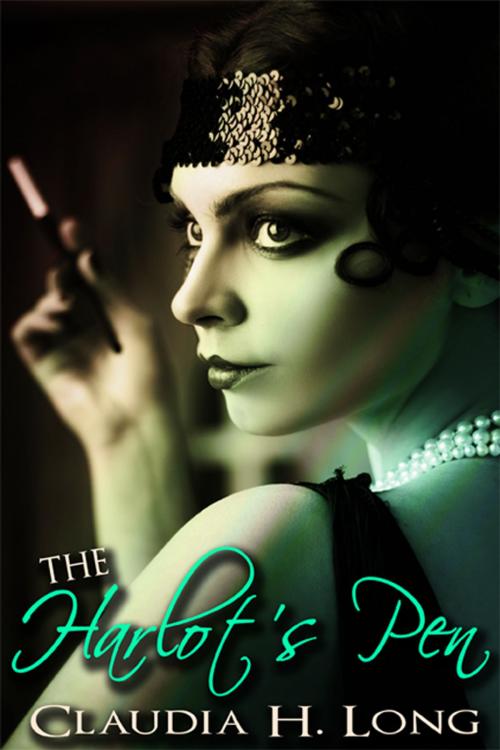 Cover of the book The Harlot's Pen by Claudia H. Long, eXtasy Books Inc