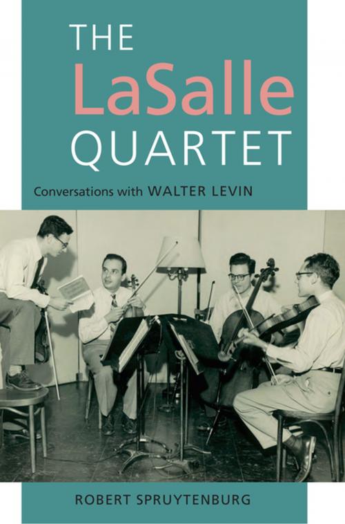 Cover of the book The LaSalle Quartet by Robert Spruytenburg, Richard Howe, Boydell & Brewer