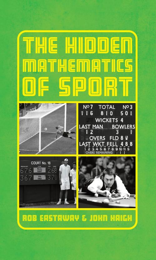 Cover of the book The Hidden Mathematics of Sport by John Haigh, Rob Eastaway, Pavilion Books