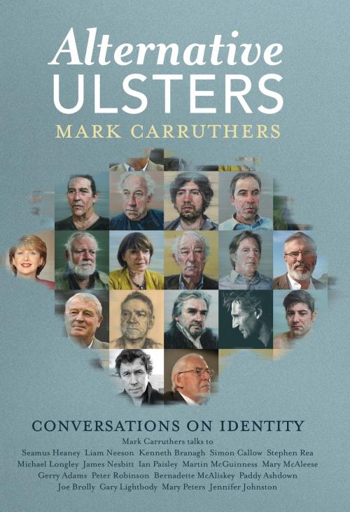 Cover of the book Alternative Ulsters by Mark Carruthers, Liberties Press