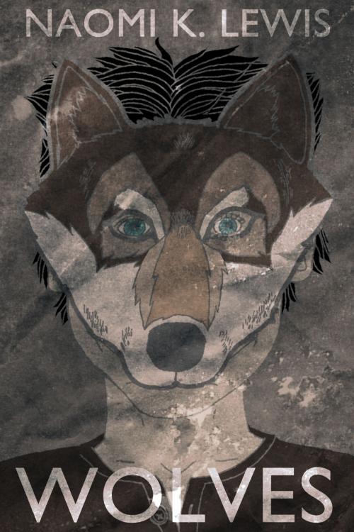Cover of the book Wolves by Naomi K. Lewis, Found Press Media