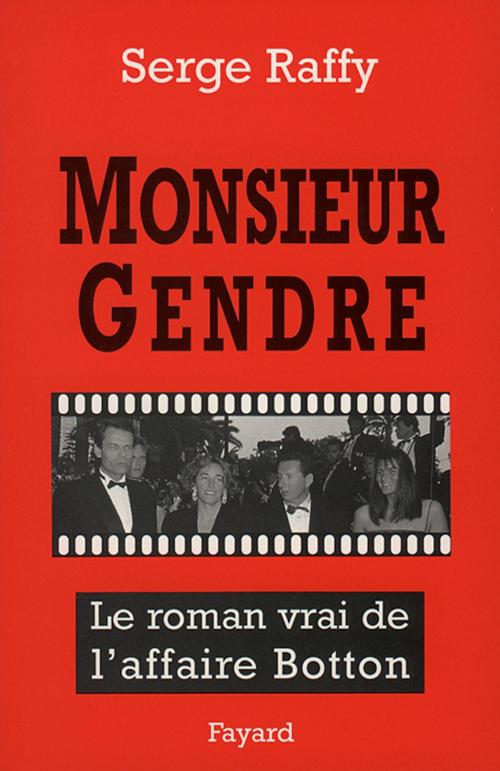 Cover of the book Monsieur Gendre by Serge Raffy, Fayard