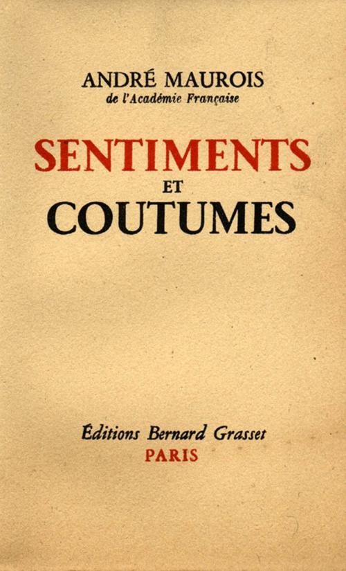 Cover of the book Sentiments et coutumes by André Maurois, Grasset