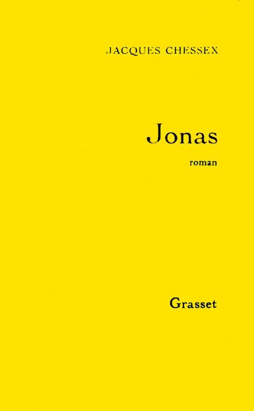 Cover of the book Jonas by Jacques Chessex, Grasset