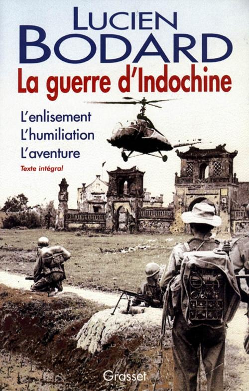 Cover of the book La guerre d'Indochine by Lucien Bodard, Grasset